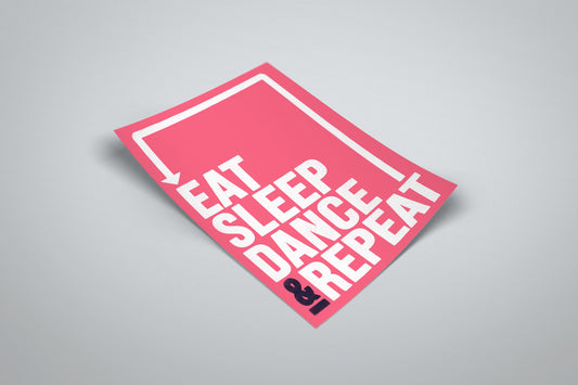 Eat Sleep Dance Repeat Motivational Typography Illustrated Poster