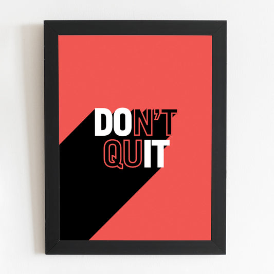 DO IT (Don't Quit) Poster | Motivational Positive Typography Illustrated Graphic Design Print