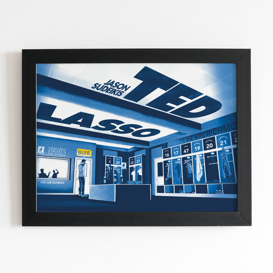 Ted Lasso Poster | Ted Lasso Lockeroom Believe with Roy Kent Illustrated Painting | Gifts and Merchandise