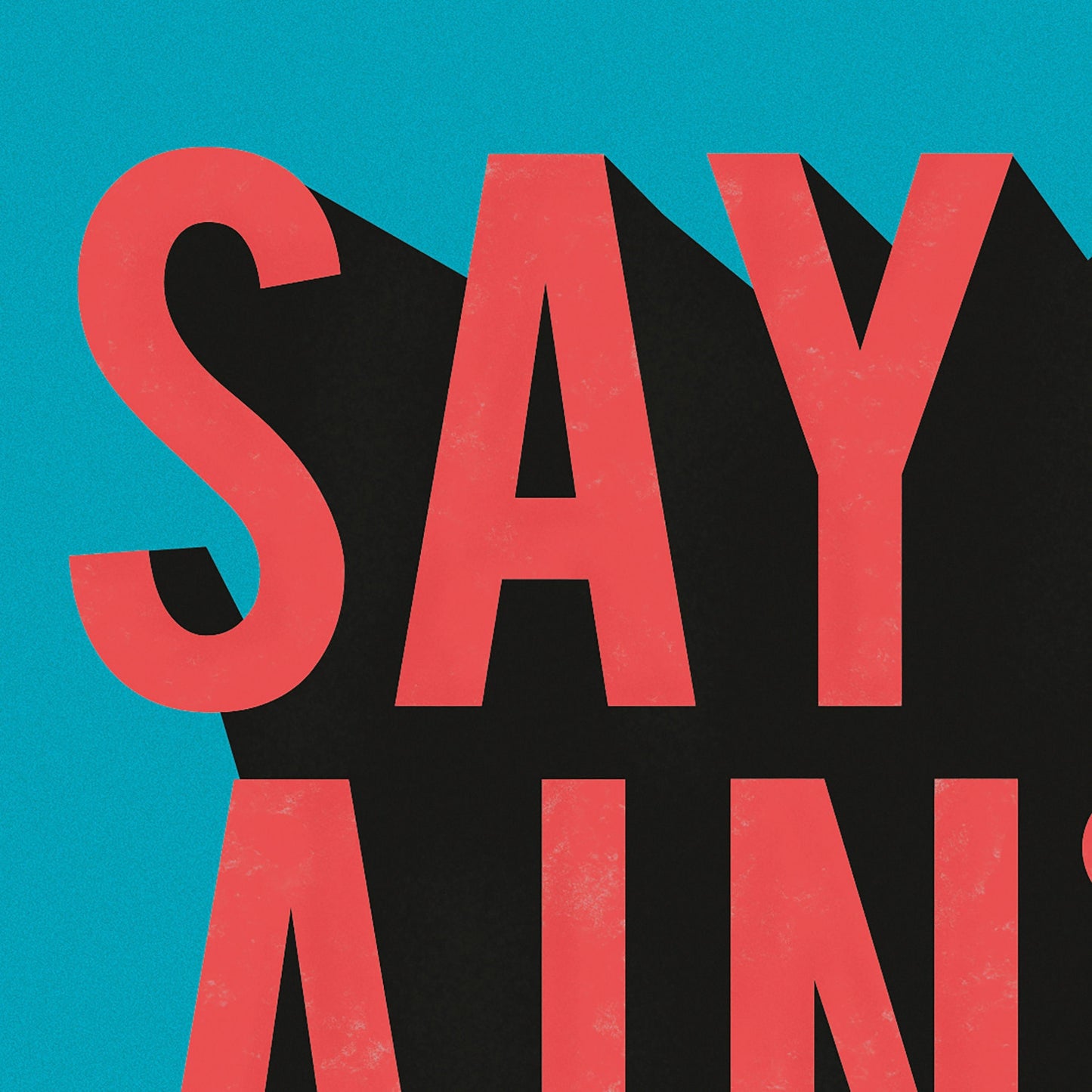 Say It Aint So Typography Minimal Illustrated Poster