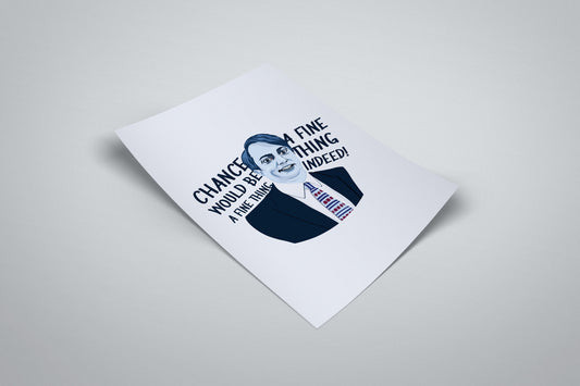 Peep Show Poster Mark Corrigan | Minimal Illustrated Poster | Chance Would Be A Fine Thing Quote